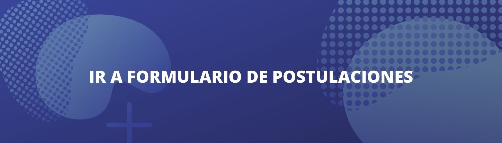 IR A FORMULARIO DE POSTULACIONES