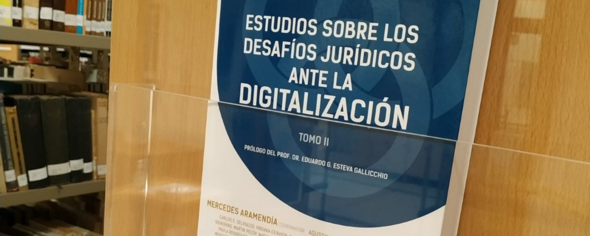 Se publicó el tomo II del libro "Estudios sobre los desafíos jurídicos ante la digitalización" 